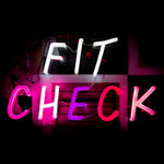 Fit Check Neon Sign