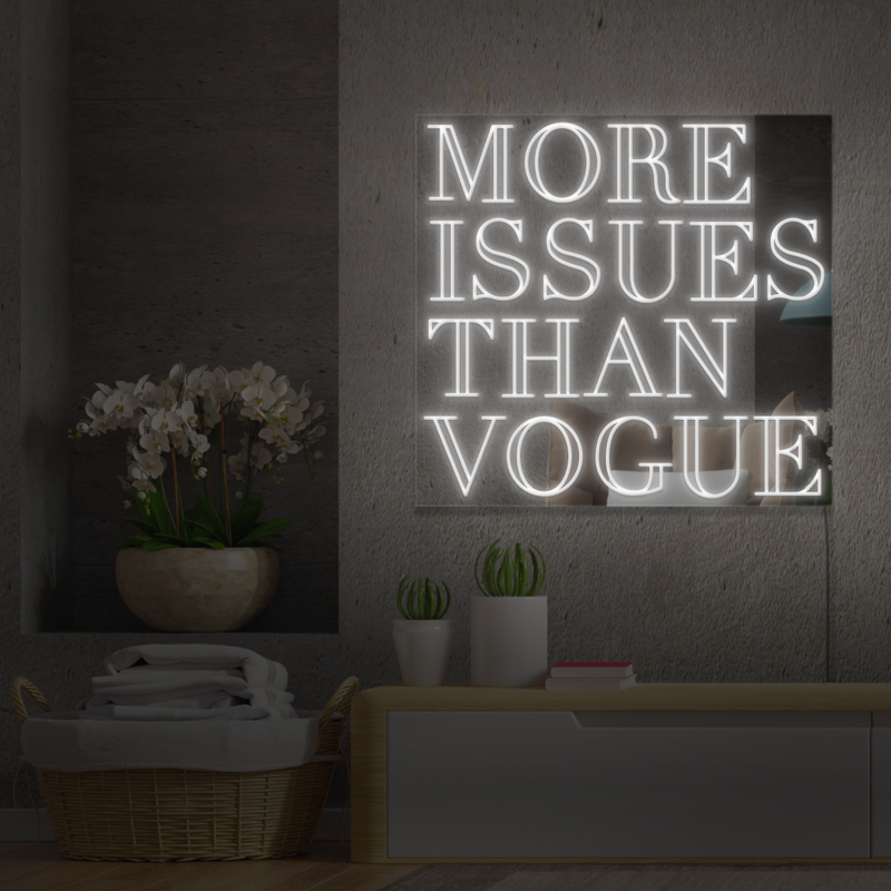More Issues Than Vogue Mirror Neon
