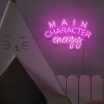 Main Character Energy Neon Sign
